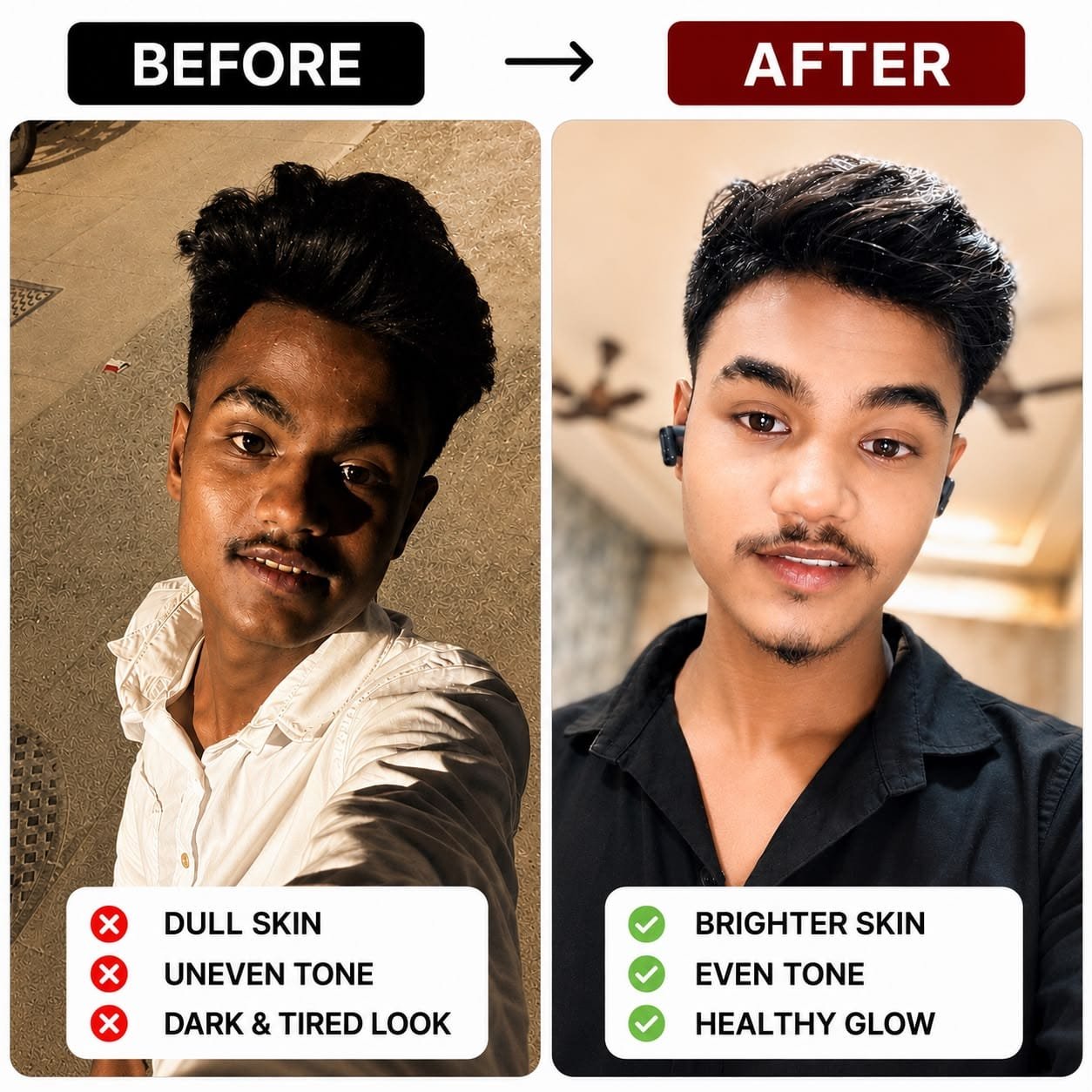Side-by-side before and after comparison of a young man showing skin transformation. The before panel features harsh lighting with text noting dull skin and uneven tone, while the after panel shows smooth, bright skin with text highlighting an even tone and healthy glow.